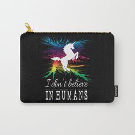 I don't believe in humans Carry-All Pouch | Mythology, Unicornsilhouette, Character, Mythological, Dream, Tolerance, Graphicdesign, Unicorn, Miracle, Magic 