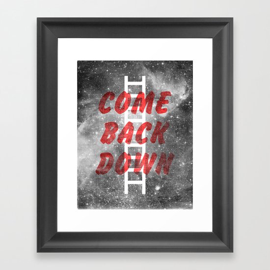 Come Back Down. Framed Art Print