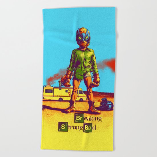 BREAKING STRONG BAD Beach Towel