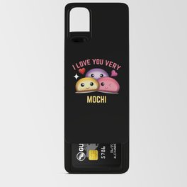 Love Very Mochi And Boba Funny Kawaii Cute Mochi Android Card Case