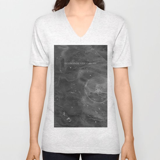 Underneath The Floor, It Will Stay Unisex V-Neck