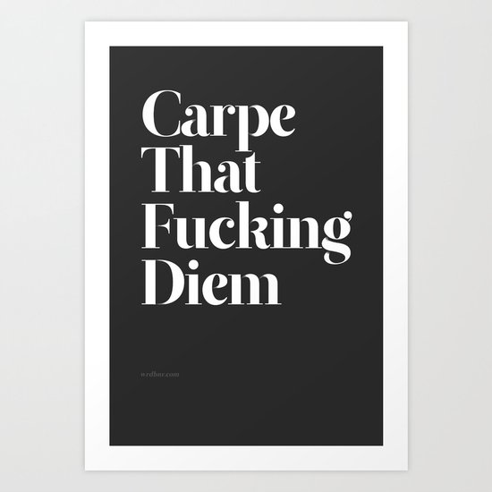 Carpe Art Print