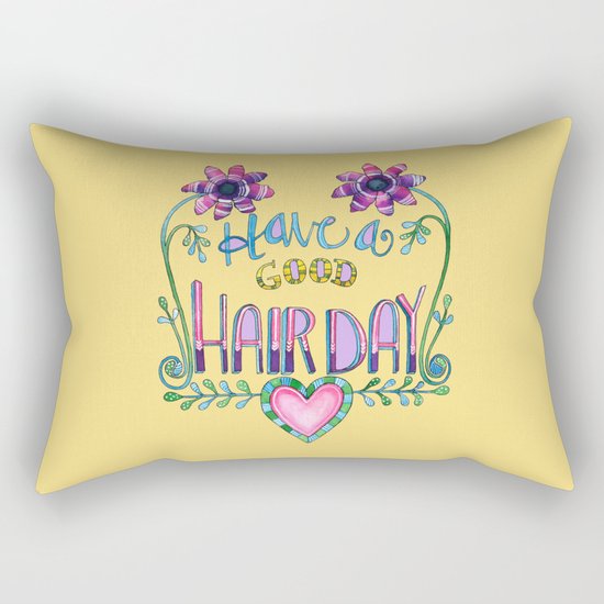 Have a Good Hair Day Rectangular Pillow