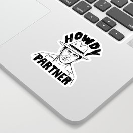 Howdy Partner Sticker
