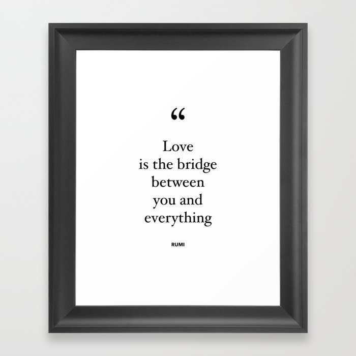 Love Is The Bridge | Black & White Framed Art Print