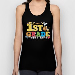 1st Grade Here I Come Unisex Tank Top