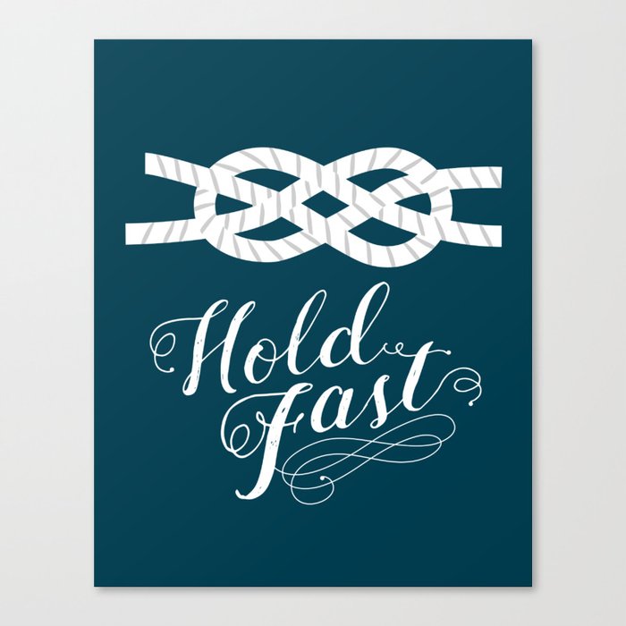 Hold Fast Nautical Knot Canvas Print