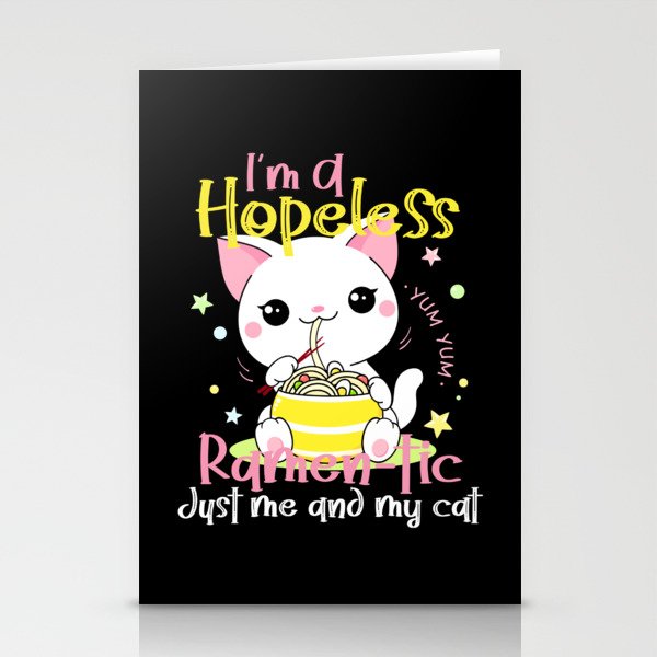 I'm A Hopeless Raman-tic Just Me and My Cat Ramen Stationery Cards