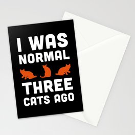 Three Cats Ago Funny Quote Stationery Card