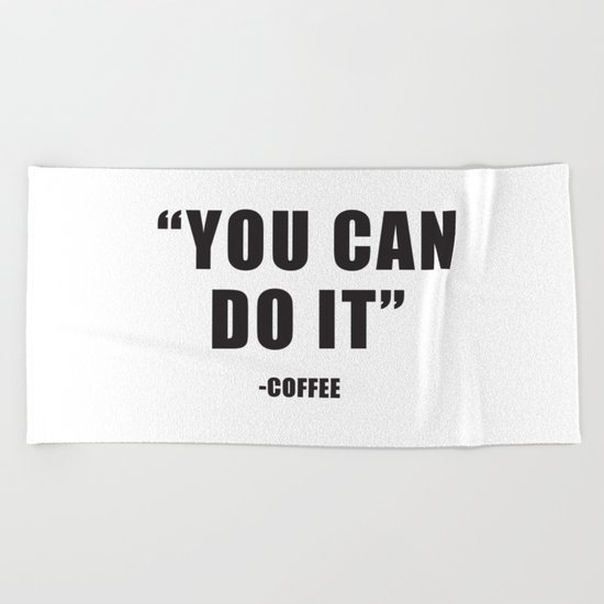 You can do it Beach Towel