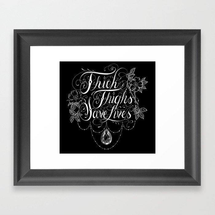 Thick Thighs Save Lives (dark) Framed Art Print