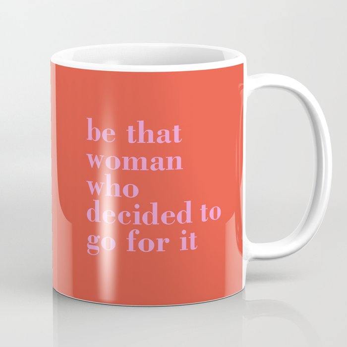 be that woman Coffee Mug