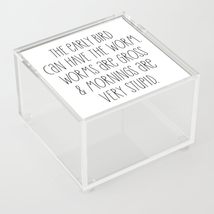 Funny Early Bird Slogan Acrylic Box