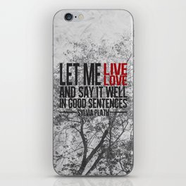 let me live. iPhone Skin