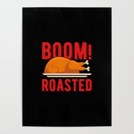 2023 Funny Turkey Day Boom Roasted Thanksgiving Poster