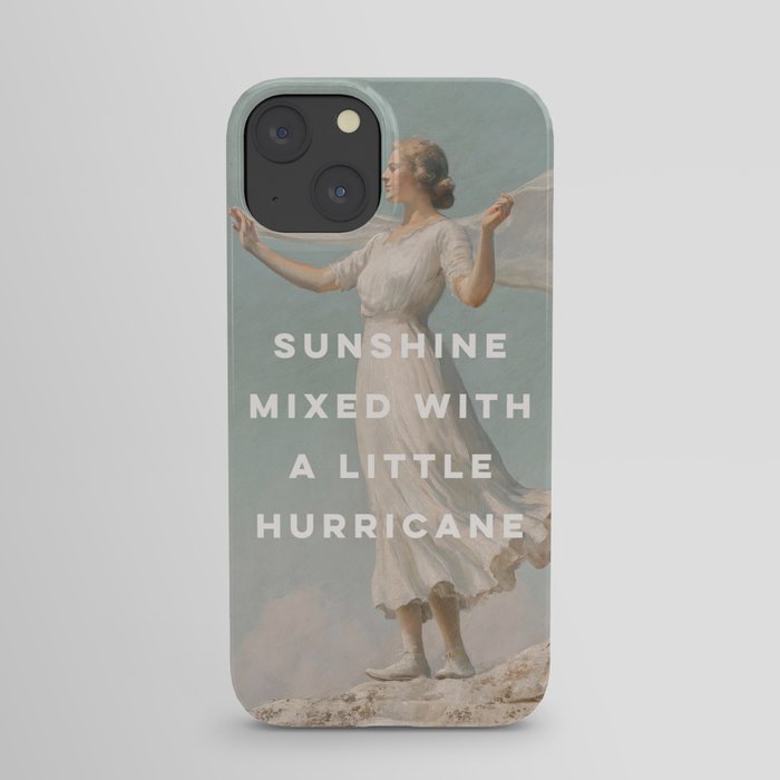 Sunshine Mixed With a Little Hurricane, Feminist iPhone Case