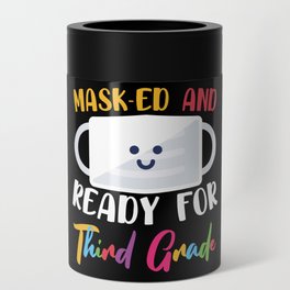 Masked And Ready For Third Grade Can Cooler