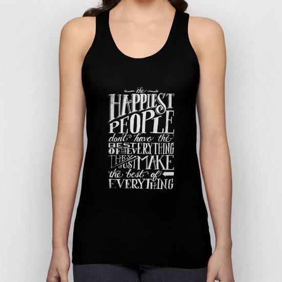 THE HAPPIEST PEOPLE... (black & white) Unisex Tank Top