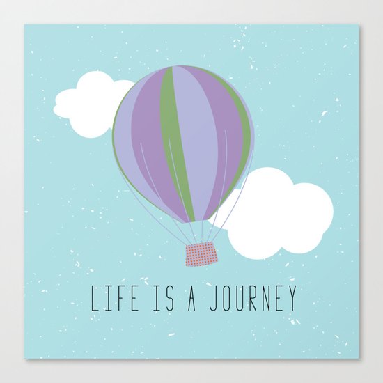Life is a journey Canvas Print