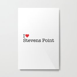 I Heart Stevens Point, WI Metal Print | White, Heart, Typewriter, Stevenspoint, Wi, Graphicdesign, Red, Love, Wisconsin 