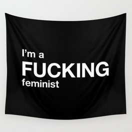 I'm a FUCKING feminist Wall Tapestry