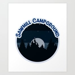 Sawmill Campground Camping Hiking and Backpacking through National Parks, Lakes, Campfires and Outdoors Art Print | Campingatalake, Campingneartrees, Campingpark, Graphicdesign, Outdoor, Sawmillcampground, Whitemoon, Hikingtrail, Takeahike, Nightime 