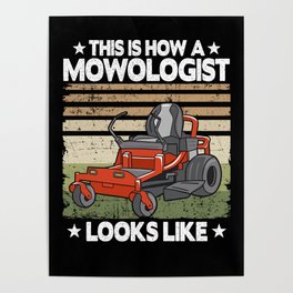 This Is How A Mowologist Looks Like Lawn Mowing Gift  Poster