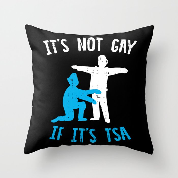 it's not gay if it's tsa shirt