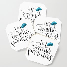In Omnia Paratus - Ready for Anything -Gilmore Girls Quote Coaster