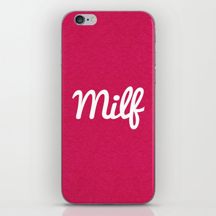 Milf Funny Quote iPhone Skin