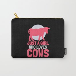 Just A Girl Who Loves Cows Carry-All Pouch | Funnycowt Shirt, Cows, Vegant Shirts, Justagirl, Girl, Farm, Veganshirt, Giftforvegan, Farmer, Funnycowsaying 