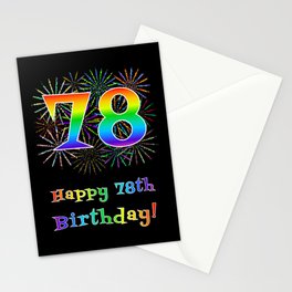 [ Thumbnail: 78th Birthday - Fun Rainbow Spectrum Gradient Pattern Text, Bursting Fireworks Inspired Background Stationery Cards ]
