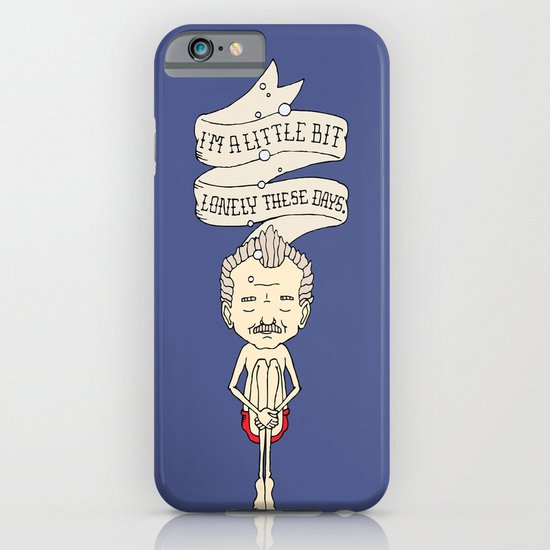 "I'm A Little Bit Lonely These Days." - Blume iPhone & iPod Case