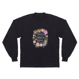Smile quote Long Sleeve T-shirt