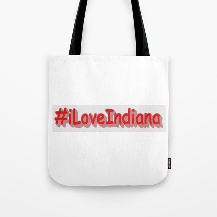 "#iLoveIndiana " Cute Design. Buy Now Tote Bag