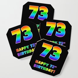 [ Thumbnail: HAPPY 73RD BIRTHDAY - Multicolored Rainbow Spectrum Gradient Coaster ]