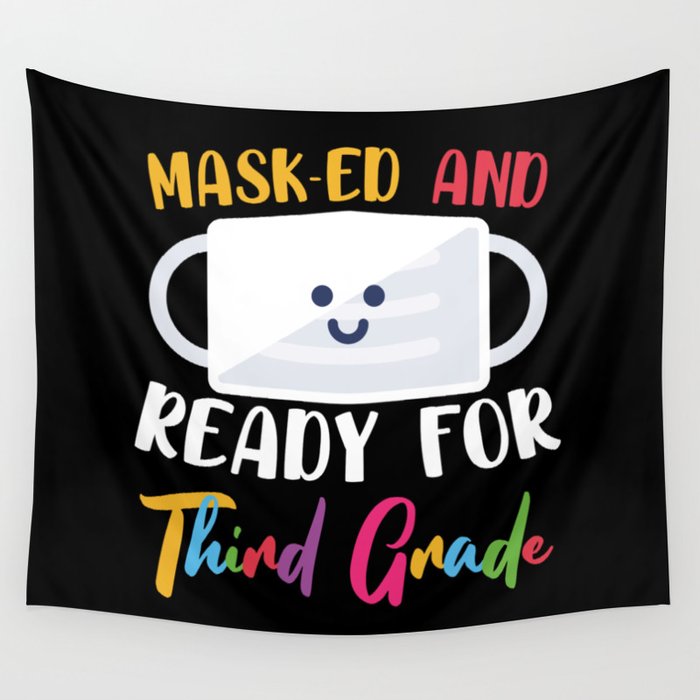 Masked And Ready For Third Grade Wall Tapestry
