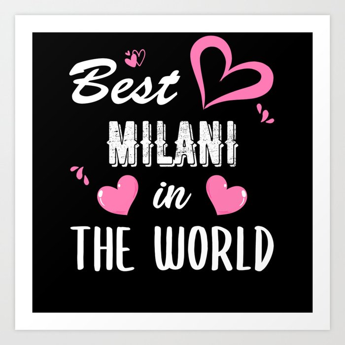 Milani Name, Best Milani in the World Art Print by PopNova | Society6