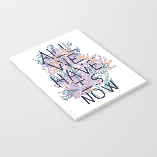 All We Have Is Now Version 2 Notebook