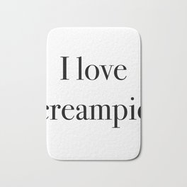 creampie  Bath Mat | Lgbtq, Bisexual, Dirty, Anallover, Pride, Buttsex, Queer, Transgender, Buttlicking, Naughty 