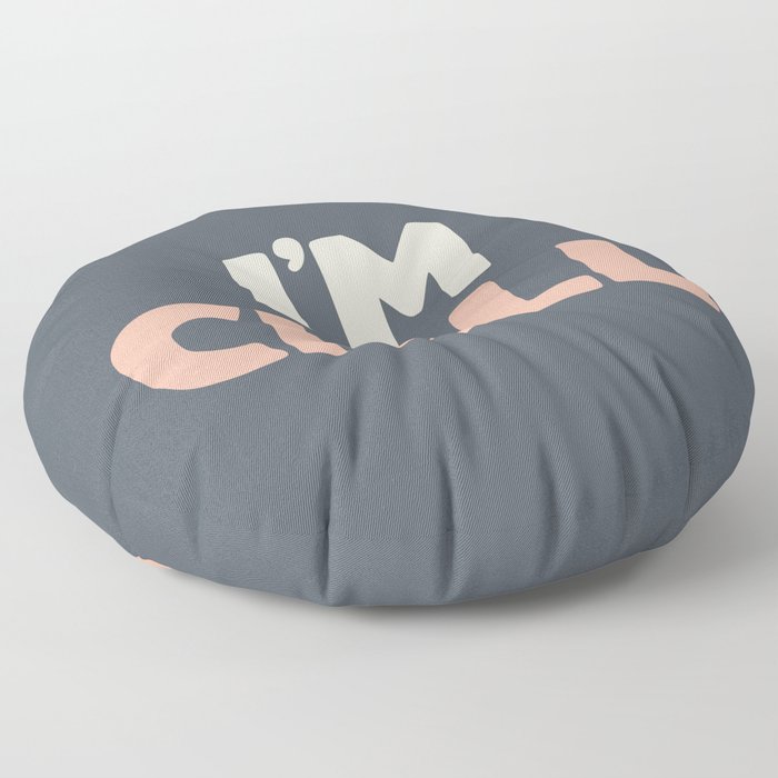 I’M CHILL peach pink and blue Floor Pillow