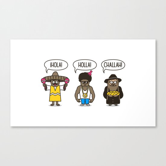 Holler At Your Boys Canvas Print