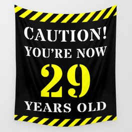 [ Thumbnail: 29th Birthday - Warning Stripes and Stencil Style Text Wall Tapestry ]