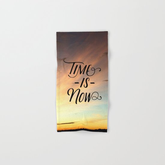 Time is now Hand & Bath Towel