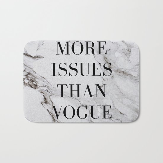 More issues than Vogue (marble) Bath Mat
