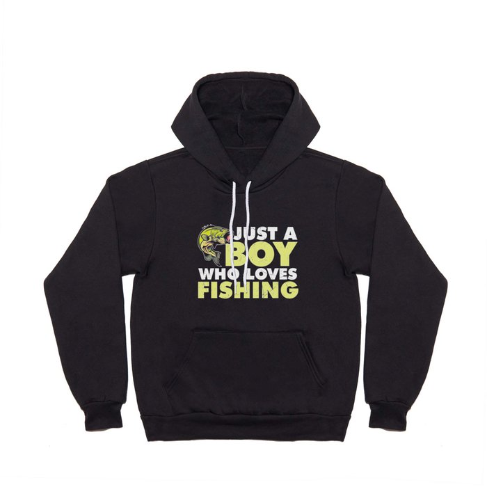 Just A Boy Who Loves Fishing Hoody