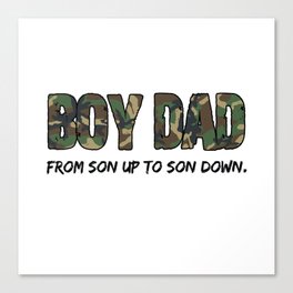 Boy dad from son up to son down Fathersday 2022 Canvas Print