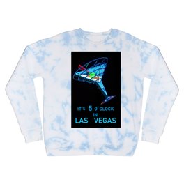 It's 5 o' Clock in Las Vegas Crewneck Sweatshirt