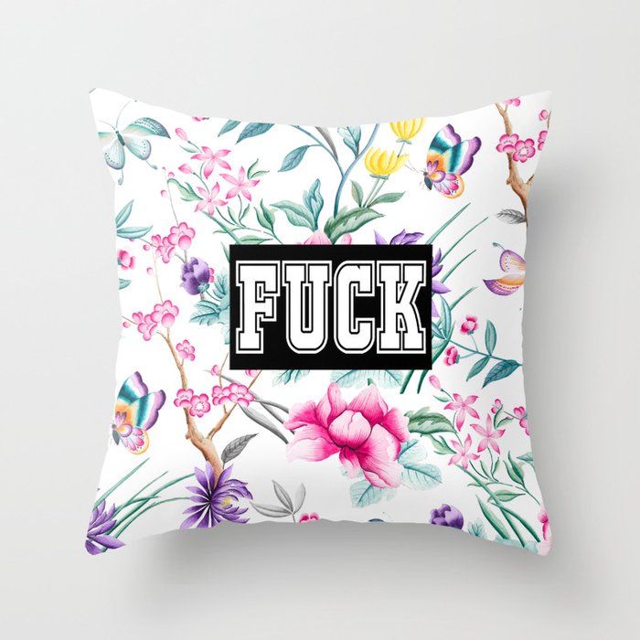 FUCK - white floral pattern Throw Pillow