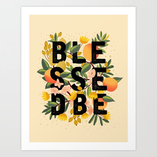 BLESSED BE LIGHT Art Print
